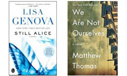 Lisa Genova's "Still Alice" and Matthew Thomas' "We Are Not Ourselves"